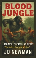 Blood Jungle: 100 Men. 2 Beasts. No Mercy B0F886N2SW Book Cover