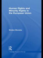 Human Rights and Minority Rights in the European Union 0415631483 Book Cover