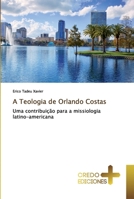 A Teologia de Orlando Costas 6131858314 Book Cover