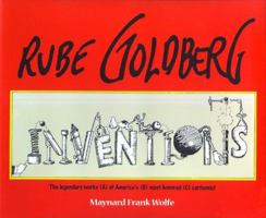 Rube Goldberg: Inventions! 0684867249 Book Cover