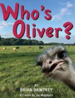 Who's Oliver? 1787195538 Book Cover