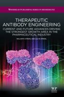 Therapeutic antibody engineering: Current and future advances driving the strongest growth area in the pharmaceutical industry 1907568379 Book Cover