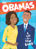 The Obamas: A Lift-the-Flap Book 1947458825 Book Cover