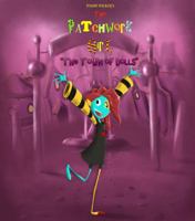 The Patchwork Girl: The Town of Dolls 0979835569 Book Cover