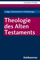 Theologie Des Alten Testaments (Kohlhammer Studienbucher Theologie, 3) 3170199854 Book Cover