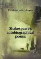 Shakespeare's Autobiographical Poems 1016319479 Book Cover