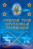 Inside the invisible threads B08WP99LT7 Book Cover