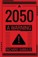 2050: A Warning 1837945845 Book Cover