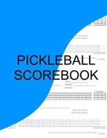 Pickleball Scorebook: 2 out of 3 172960398X Book Cover
