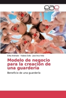 Modelo de negocio para la creaci�n de una guarderia 6200020167 Book Cover