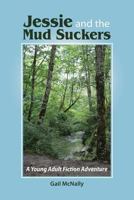 Jessie and the Mudsuckers 1546740260 Book Cover
