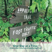 One Day At A Time: A thru-hiker's journey on Appalachian Trail 1977245455 Book Cover