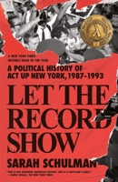 Let the Record Show 1250849128 Book Cover