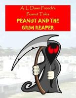 Peanut and the Grim Reaper 1725540436 Book Cover