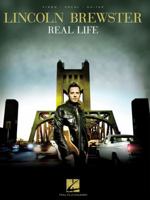 Lincoln Brewster - Real Life 1617740276 Book Cover