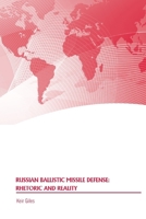 Russian Ballistic Missile Defense: Rhetoric and Reality 1690055669 Book Cover
