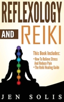 Reflexology: How to Relieve Stress and Reduce Pain through Reflexology Techniques 1533129894 Book Cover