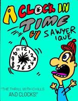 A Clock In Time 1096936917 Book Cover