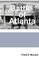 Battle of Atlanta 1480123315 Book Cover