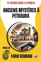 ANCIENS MYSTÈRES À PETRAURA: 10 TUEURS DANS LA FAMILLE (French Edition) B0F6K2198H Book Cover