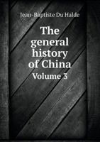 The General History of China Volume 3 5518963882 Book Cover