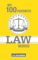 My 100 Favorite Law Words 1545486123 Book Cover