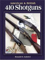 American & British 410 Shotguns 0873496795 Book Cover