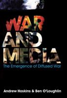 War and Media: The Emergence of Diffused War 0745638503 Book Cover