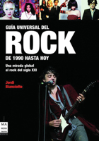 Guía Universal del Rock: de 1990 Hasta Hoy 849622273X Book Cover