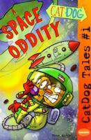 A Space Oddity (Catdog Tales, 1) 0689833636 Book Cover