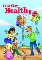 Let's Stay Healthy 1737094002 Book Cover