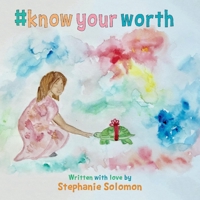 Know Your Worth: #knowyourworth 154394440X Book Cover