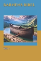 Barnens Bibel.: Del 1 (Swedish Edition) B0DQF62V7R Book Cover