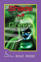 Shade of Green 1539841677 Book Cover