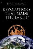 Revolutions That Made the Earth 0199587043 Book Cover