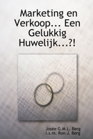 Marketing en Verkoop... Een Gelukkig Huwelijk...?! 1847532071 Book Cover