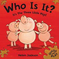 Who Is It? It's The Three Little Pigs! 0340931973 Book Cover