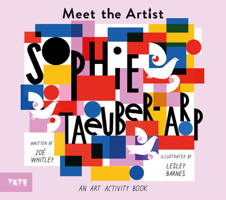 Meet the Artist: Sophie Taeuber-Arp 1849766932 Book Cover