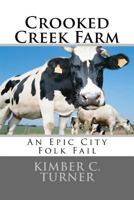 Crooked Creek Farm 152293622X Book Cover