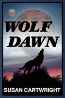 Wolf Dawn 0987188518 Book Cover