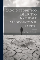 Saggio Teoretico Di Dritto Naturale Appoggiato Sul Fatto... 1021847887 Book Cover