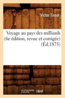Voyage Au Pays Des Milliards (6e A(c)Dition, Revue Et Corriga(c)E) (A0/00d.1875) 201277718X Book Cover