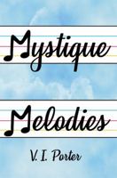 Mystique Melodies 1480955914 Book Cover