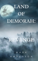 Land of Demorah: Revenge B08QSB82N9 Book Cover