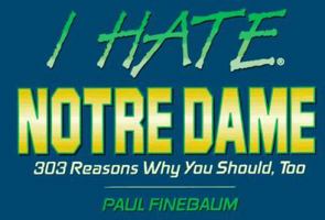 I Hate Notre Dame (vol. 1) (I Hate series) 1881548775 Book Cover