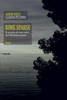 RIME SPARSE Il suono di due voci poetiche del Mediterraneo: Poesie 1729541909 Book Cover