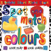 Colours (Spot And Match) 1905638698 Book Cover