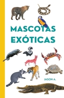 Mascotas exóticas B0BW5PGWDP Book Cover