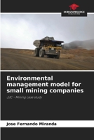 Environmental management model for small mining companies 6207186680 Book Cover