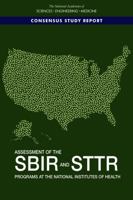 Assessment of the SBIR and STTR Programs at the National Institutes of Health 0309271754 Book Cover